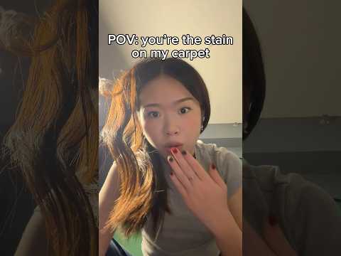 pov: you’re the stain on my carpet #asmr