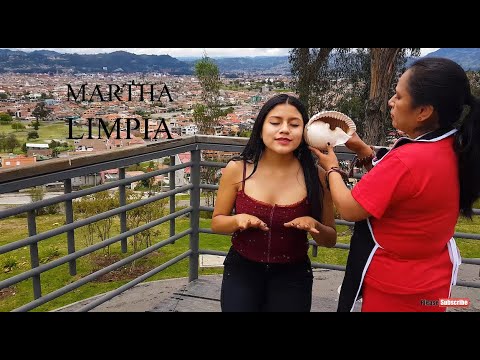 MARTHA PANGOL - CUENCA LIMPIA, SPIRITUAL CLEANSING,