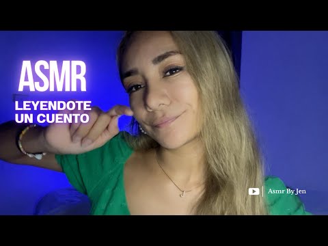 Asmr Leyendote Antes de ir a Dormir