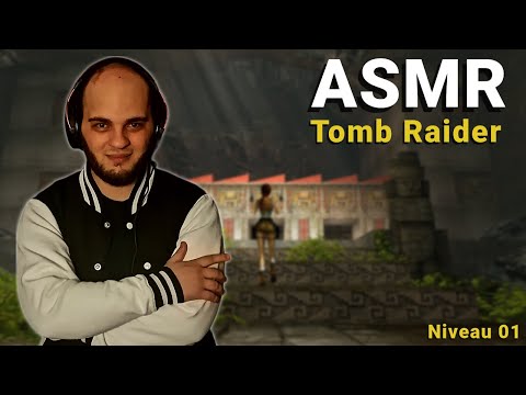 ASMR sur Tomb Raider 1996 | Ep.1
