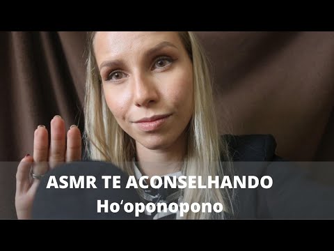 ASMR TE ACONSELHANDO ho'oponopono -  Bruna ASMR