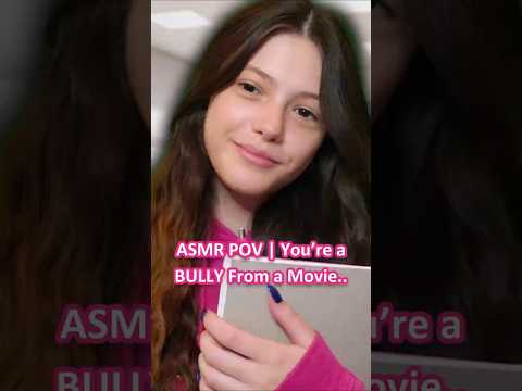 ASMR POV | You’re a BULLY From a Movie.. ─♡─ #asmr #asmrroleplay #comedyasmr