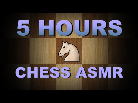 5 HOURS of Chess for Sleep ♔ ASMR (soft spoken and whisper, danish accent)