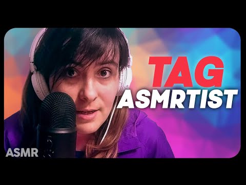 ASMR TAG DEL ASMRTIST - Respondiendo preguntas (RESUBIDO)