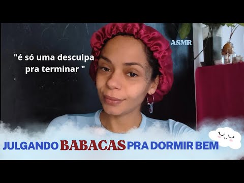 ASMR julgando Babacas do Reddit pra dormir bem 😴✨