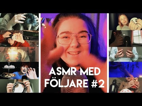 ASMR MED MINA FÖLJARE #2 Sååååå mycket tingles !!