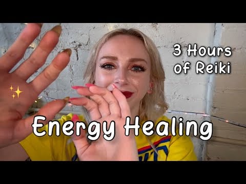 ✨ 3 Hours Of Energy Healing ✨