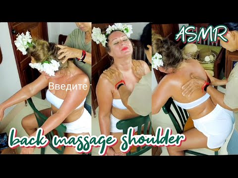 ASMR Thai back and shoulder massage with Mangosteen oil