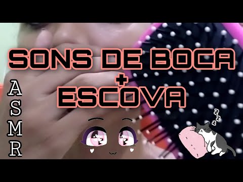 ASMR - SONS DE BOCA INTENSOS + ESCOVA || vídeo para te causar sono e relaxamento 😴❤️✨