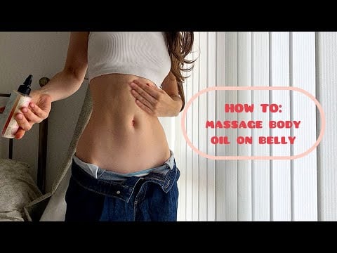 How to: Massage Body Oil on your Belly 