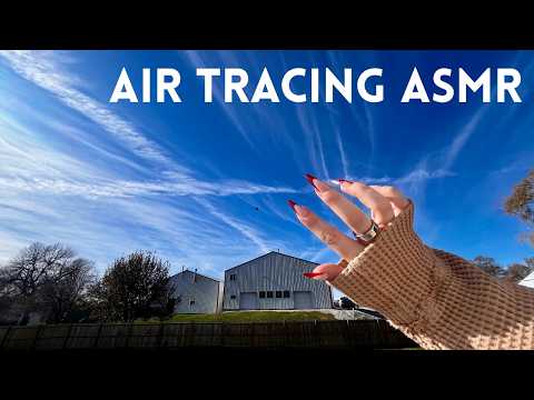 air tracing outdoors lofi asmr for tingles
