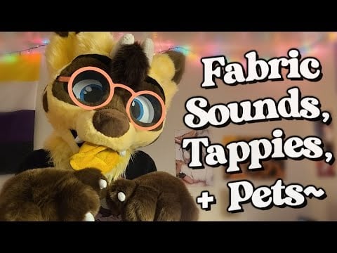Furry ASMR | Fabric sounds, tappies + pets! (March patron requests)