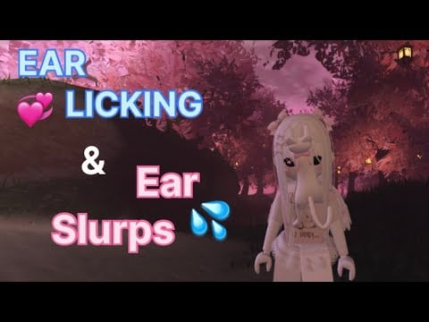 Roblox ASMR - 💞Earlicking & Ear Slurps💞