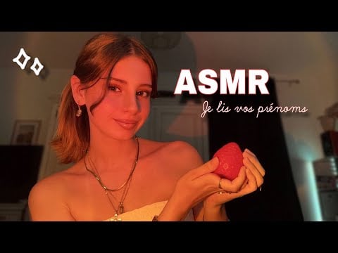 ASMR | Je lis VOS prénoms ! ❤️