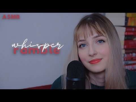 ASMR│Chill Whispered Ramble