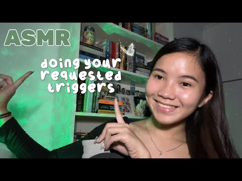ASMR | Doing Triggers You Requested 😉💚