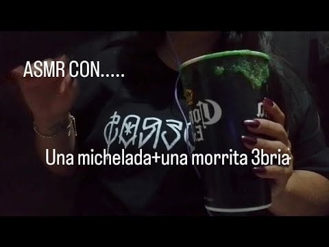 🍺ASMR: CON UNA MICH3LADA🍺