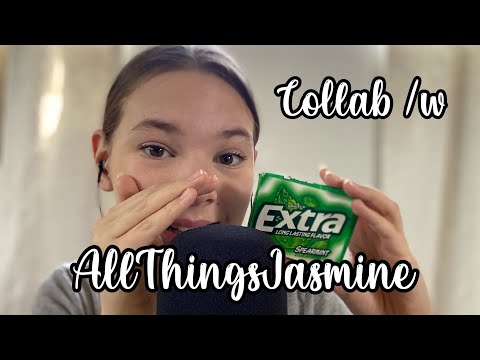 (Collab /w AllThingsJasmine)-gum chewing + whisper ramble-(hand sounds)~Tiple ASMR