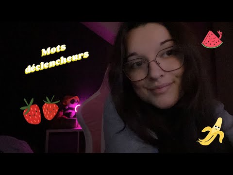 ASMR ~ Mots déclencheurs 🍇🍓🍉🍌