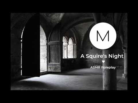ASMR Roleplay: A Squire's Night [Your Squire Confesses Their Sins], [F4M], [Crossdress], [Medieval]