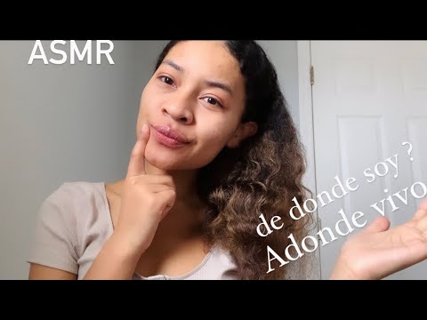 ASMR Español Hablando De Mi,De donde soy ? 🤔 Andonde vivo?🤫