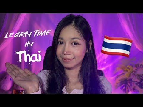 ASMR Time in Thai ⏰🇹🇭 Teching and Whispering before Bed ✨💜