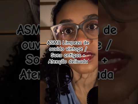 ASMR Limpeza de ouvido vintage / Sons antigos + Atenção delicada #asmr