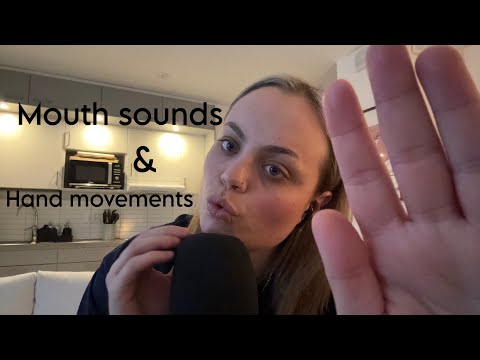 ASMR A mix of mouth sounds with hand movements