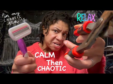 ASMR - Calm Then Chaotic