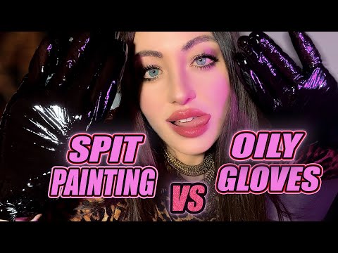 ASMR {SPIT PAINTING VS OILY GLOVES} High Sensitivity | Marathon of Mouth Triggers, Day 24 | Tingling