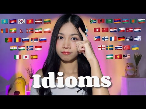 ASMR Trying Idioms in 52 Different Languages | Idioms Around The World 🌏