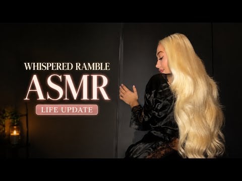 My Little Secret ASMR | Whispered Ramble - Life Update