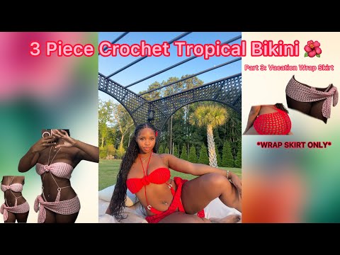 Crochet Tropical Bikini PT 3: Vacation Wrap Skirt
