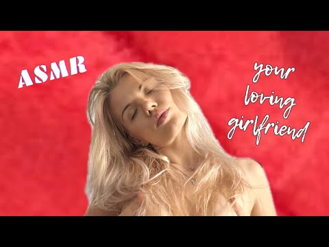 ASMR | your honest seductive girlfriend | kisses ❤️💋