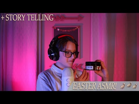 ASMR Easter Triggers & Story Telling