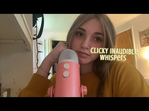 ASMR sensitive inaudible whispering (clicky)