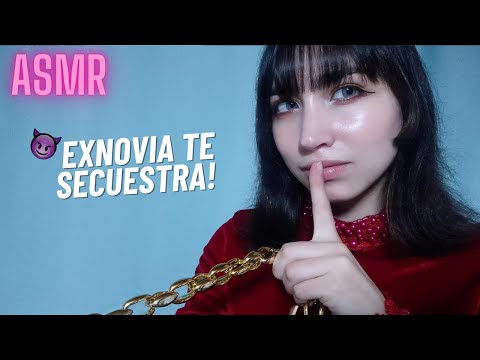 ASMR| Exnovia obsesionada y toxica🚩 TE  SECUESTRA para año nuevo (Roleplay)