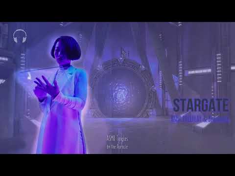 Stargate [ASMR] ★ Sci fi Roleplay & Brainmelt ★ [Binaural]