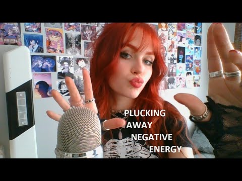 ASMR plucking away negative energy!!!