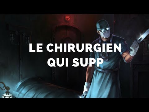 ASMR of Legends #3 : Le chirurgien qui supp