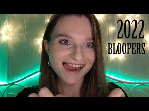 ASMR My 2022 Bloopers 🤡