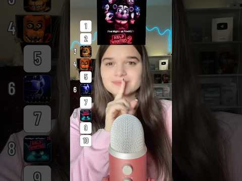 ASMR Ranking FNAF Games #tingles #asmrtriggers #asmrwhispering