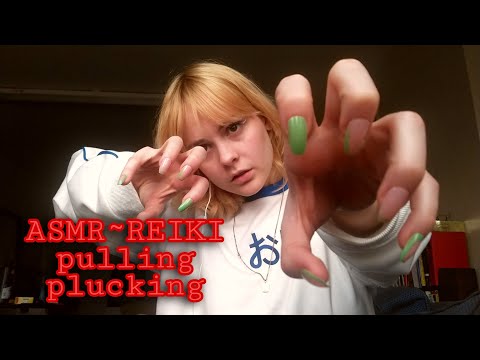 REIKI asmr (plucking your negative energy away)