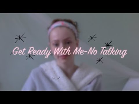 ASMR-GRWM no talking