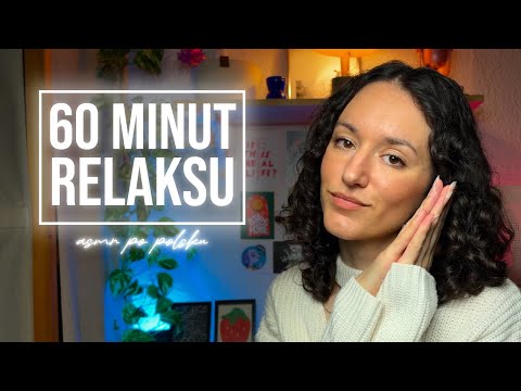 kiedy potrzebujesz prostego relaksu 😴 | godzina szeptów i wyzwalaczy ASMR po polsku