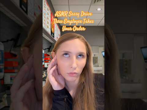 ASMR Sassy DriveThru Employee Takes Your Order 🍟 #asmrvideos #asmrsound #shorts #tinglesasmr #asmr