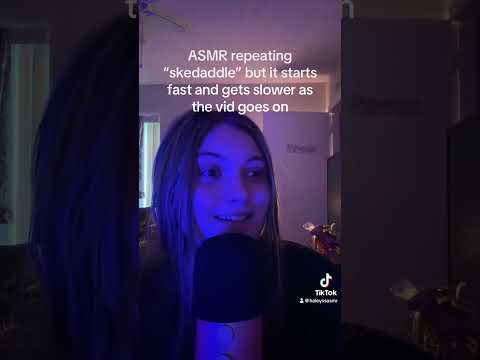 ASMR repeating “skedaddle” fast and slow