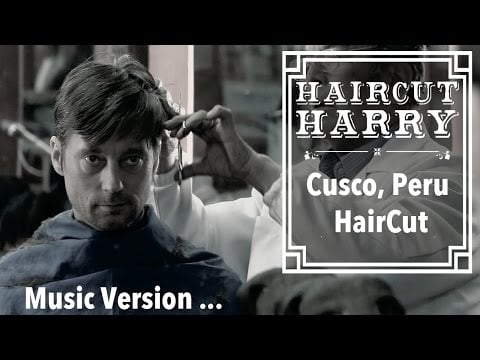 The Cusco Haircut with Music | A Traditional Peruvian Barbershop Experience in Cusco, Peru