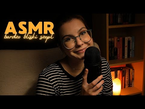 ASMR [PL] | 30 minut pogaduch z bardzo bliskim szeptem (clicky close-up whisper ramble in polish)