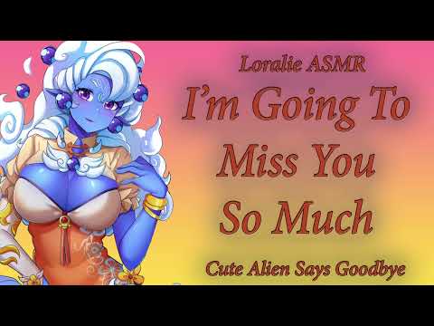 ASMR Alien Girl Doesn't Want to Say Goodbye F4A